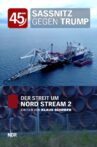 Sassnitz vs. Trump: The Dispute Over Nord Stream 2 Movie Streaming Online