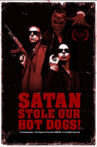 Satan Stole Our Hot Dogs! Movie Streaming Online