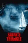 Satan’s Triangle Movie Streaming Online