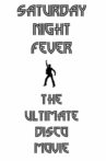 Saturday Night Fever: The Ultimate Disco Movie Movie Streaming Online