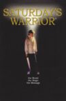 Saturday's Warrior Movie Streaming Online