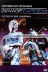 Savage Garden: Superstars and Cannonballs - Live and on Tour in Australia Movie Streaming Online
