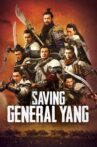 Saving General Yang Movie Streaming Online