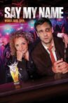 Say My Name Movie Streaming Online