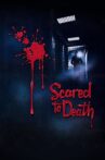 Scared to Death Movie Streaming Online