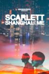 Scarlett, Shanghai & Me Movie Streaming Online