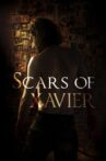 Scars of Xavier Movie Streaming Online