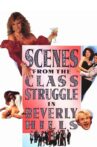Scenes from the Class Struggle in Beverly Hills Movie Streaming Online