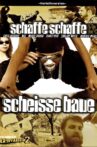 Schaffe, schaffe, Scheisse baue Movie Streaming Online