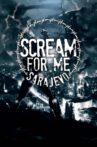 Scream for Me Sarajevo Movie Streaming Online