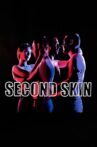 Second Skin Movie Streaming Online