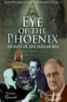 Secret Mysteries of America's Beginnings Volume 3: Eye of the Phoenix - Secrets of the Dollar Bill Movie Streaming Online