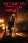 Secrets From Her Past Movie Streaming Online