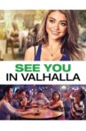See You In Valhalla Movie Streaming Online
