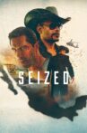 Seized Movie Streaming Online