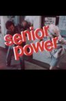Senior Power Movie Streaming Online