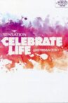 Sensation Celebrate Life Amsterdam 2010 Movie Streaming Online