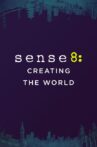 Sense8: Creating the World Movie Streaming Online