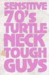Sensitive 70s Turtleneck Tough Guys 2 Movie Streaming Online