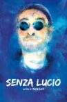 Senza Lucio Movie Streaming Online