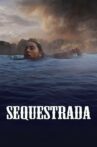 Sequestrada Movie Streaming Online