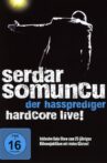 Serdar Somuncu - Der Hassprediger Hardcore Live! Movie Streaming Online