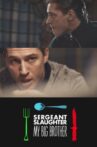 Sergeant Slaughter, My Big Brother Movie Streaming Online