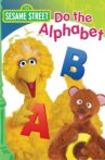 Sesame Street: Do the Alphabet Movie Streaming Online