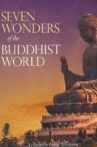 Seven Wonders of the Buddhist World Movie Streaming Online