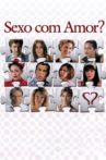 Sexo com Amor? Movie Streaming Online