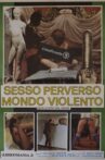 Sexual Perversions in a Violent World Movie Streaming Online
