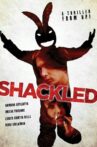 Shackled Movie Streaming Online