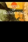 Shades of Destructors Movie Streaming Online