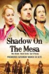 Shadow on the Mesa Movie Streaming Online