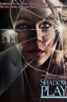 Shadow Play Movie Streaming Online