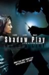Shadowplay Movie Streaming Online