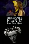Shakespeare's Plan 12 from Outer Space Movie Streaming Online