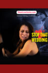 Sham love Series - Stop That Wedding Movie Streaming Online