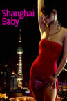Shanghai Baby Movie Streaming Online