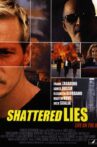 Shattered Lies Movie Streaming Online
