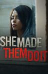 She Made Them Do It Movie Streaming Online