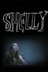 Shelly Movie Streaming Online
