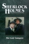 Sherlock Holmes: The Last Vampyre Movie Streaming Online