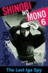 Shinobi No Mono 6: The Last Iga Spy Movie Streaming Online