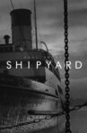 Shipyard Movie Streaming Online