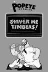 Shiver Me Timbers! Movie Streaming Online
