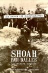 Shoah par balles - L'histoire oubliée Movie Streaming Online