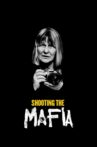 Shooting the Mafia Movie Streaming Online