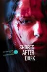 Shorts After Dark Movie Streaming Online