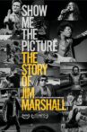 Show Me The Picture: The Story of Jim Marshall Movie Streaming Online